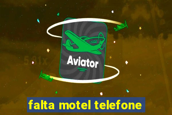 falta motel telefone